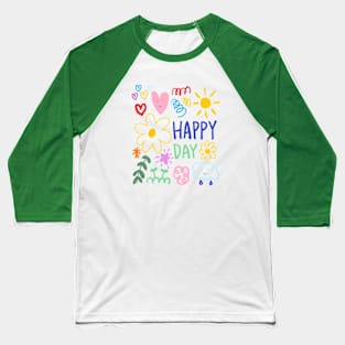 HAPPY DAY Baseball T-Shirt